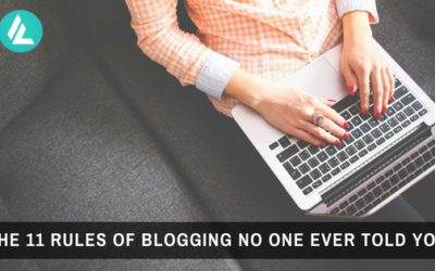 The 11 Rules of Blogging No One Ever Told You