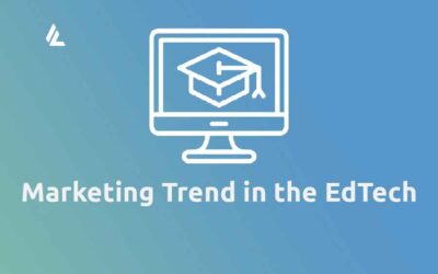 Top 10 Marketing Trends in the EdTech