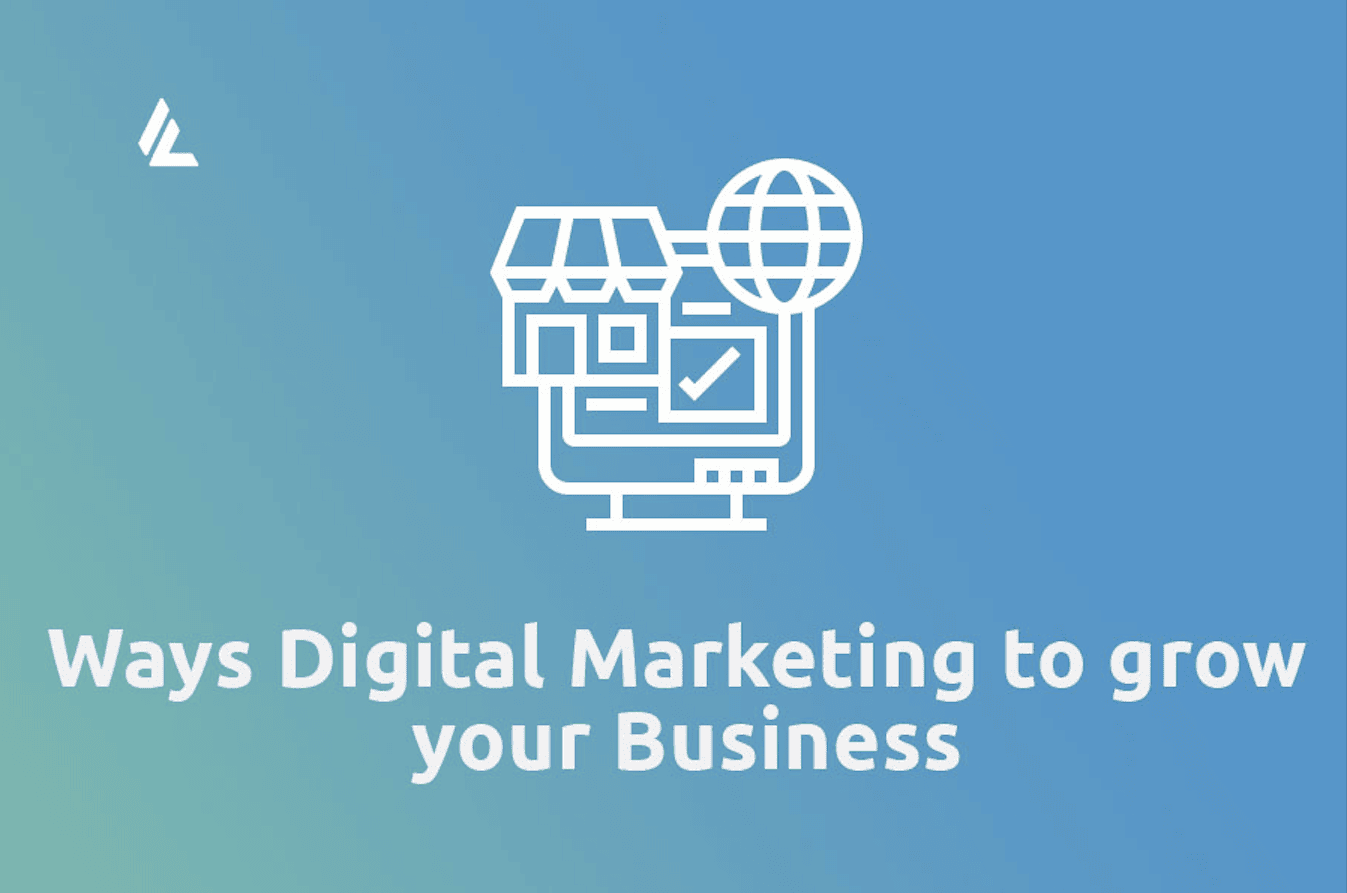 Ways Digital Marketing to grow your Business - tips and tricks from ...