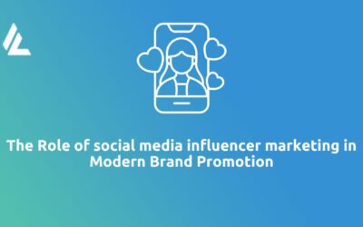 The Role of Social Media Influencer Marketing in Modern Brand Promotion