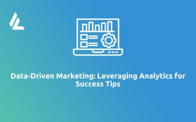 Data-Driven Marketing: Leveraging Analytics for Success Tips