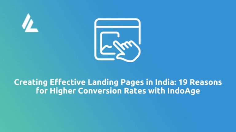 Creating Effective Website Landing Pages in India: 19 Reasons for Higher Conversion Rates