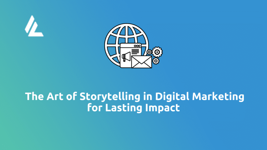 Storytelling in Digital Marketing