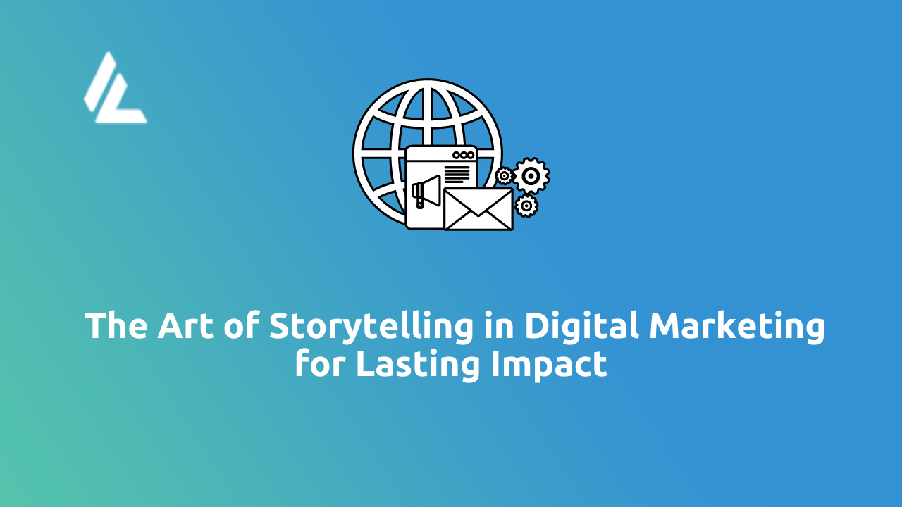 The Art Of Storytelling In Digital Marketing: Crafting Compelling ...