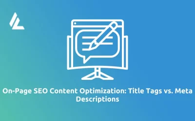 On-Page SEO Content Optimization: Title Tags vs. Meta Descriptions