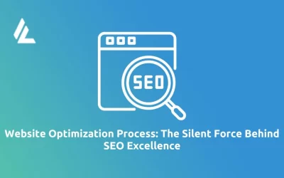 Website Optimization Process: The Silent Force Behind SEO Excellence