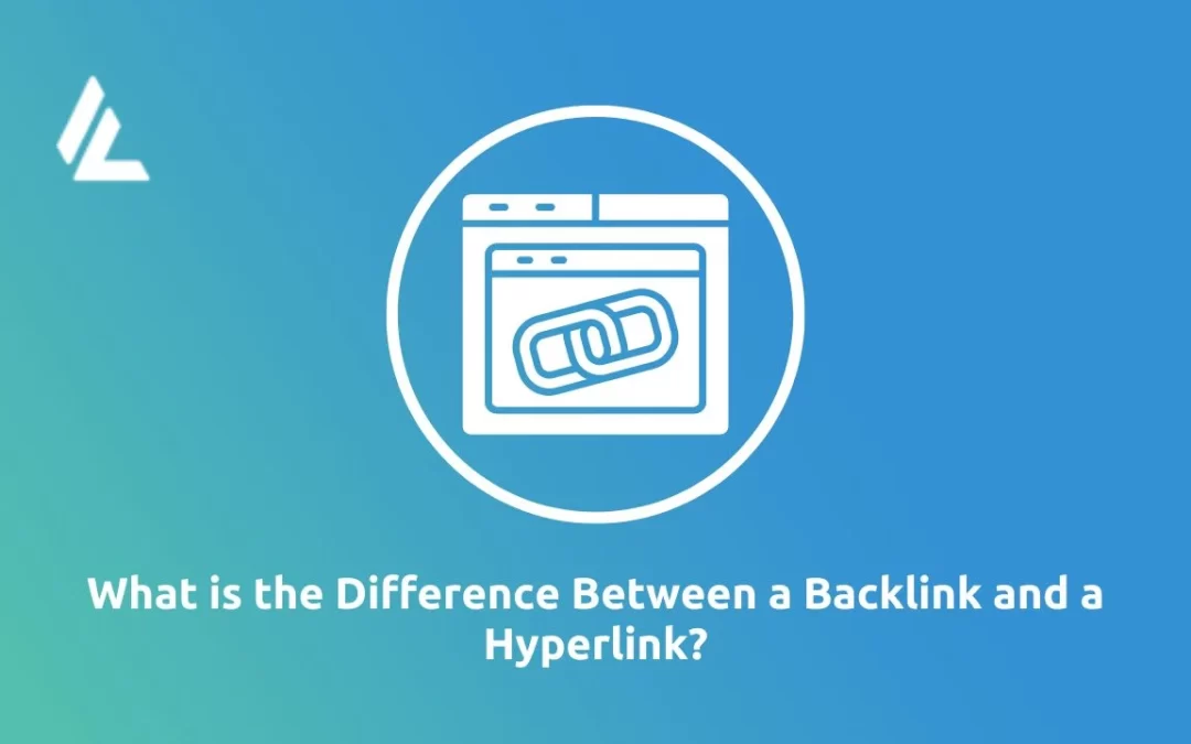 Difference Between a Backlink and a Hyperlink