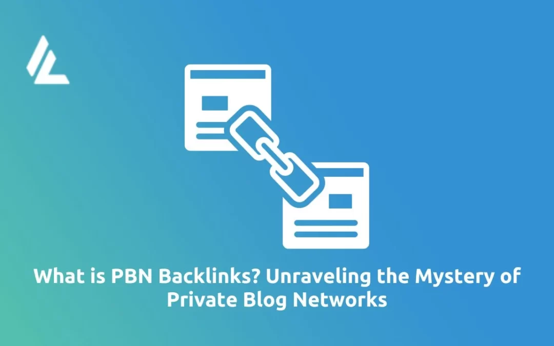 What is PBN Backlinks