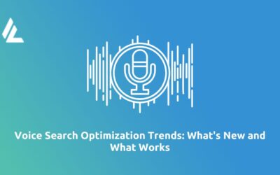 Voice Search Optimization Trends: What’s New and What Works