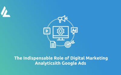 The Indispensable Role of Digital Marketing Analytics