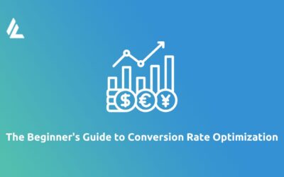 The Beginner’s Guide to Conversion Rate Optimization