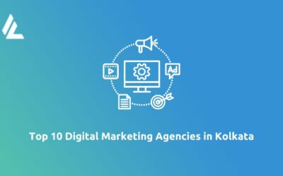 Top 10 Digital Marketing Agencies in Kolkata