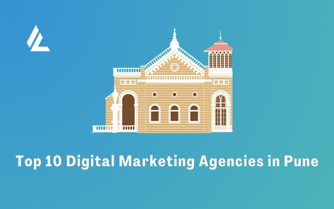 Top 10 Digital Marketing Agencies in Pune