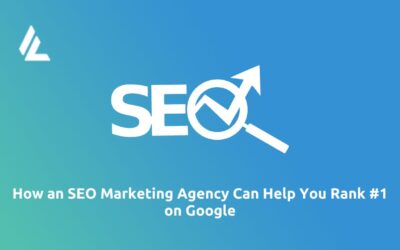 How an SEO Marketing Agency Can Help You Rank #1 on Google