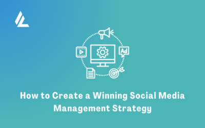 How to Create a Winning Social Media Management Strategy