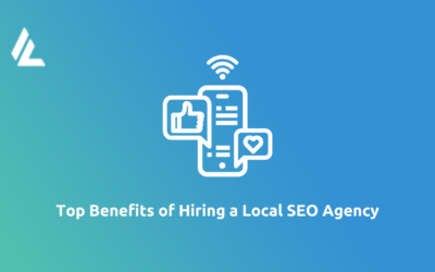 Top Benefits of Hiring a Local SEO Agency