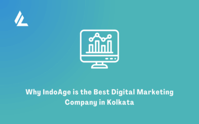 Why IndoAge is the Best Digital Marketing Company in Kolkata