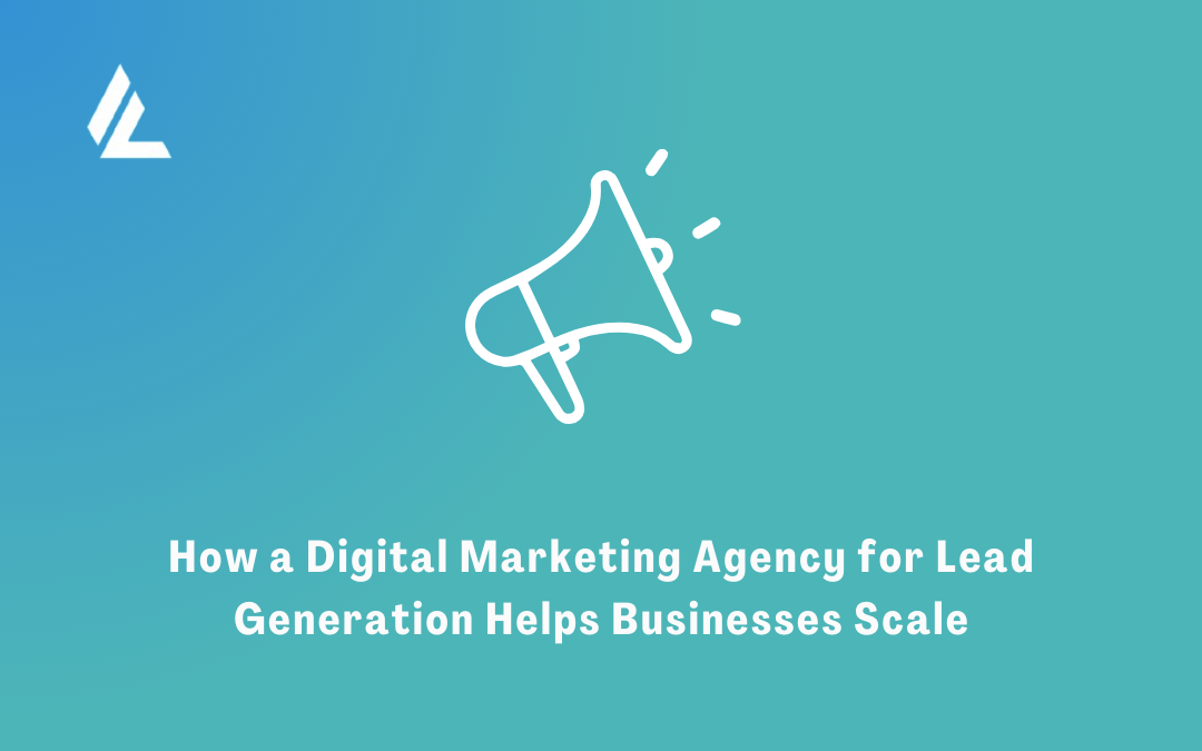 digital marketing agency for lead generation