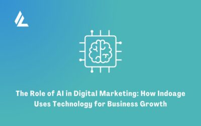 The Role of AI in Digital Marketing: How Indoage Uses Technology for Business Growth