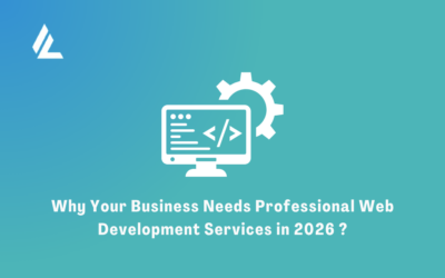 Why Your Business Needs Professional Web Development Services in 2026 ?