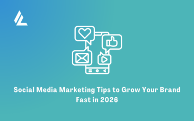 Social Media Marketing Tips to Grow Your Brand Fast in 2026