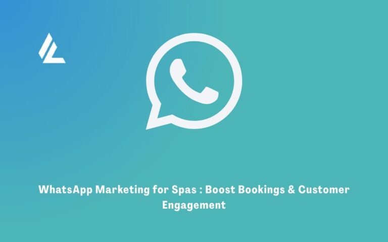 WhatsApp Marketing for Spas: Boost Bookings & Customer Engagement