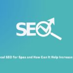 What Is Local SEO for Spas and How Can It Help Increase Bookings?